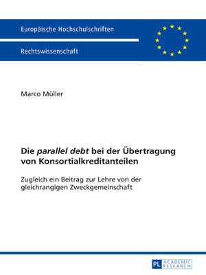 cover image of Die "parallel debt" bei der Uebertragung von Konsortialkreditanteilen